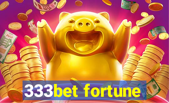 333bet fortune